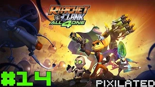 [Pixilated] Ratchet and Clank: All 4 One Part-14