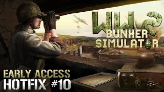 WW2: Bunker Simulator Hotfix #10