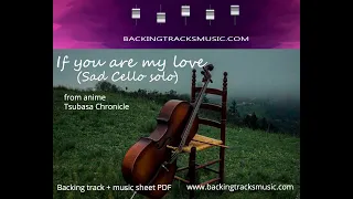 BACKING TRACKS:  "If you are my love" (Sad cello solo)