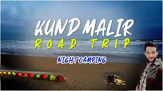 kund malir  night camping | Princes of hope | best beach in pakistan | 2022
