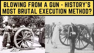 Blowing From A Gun - History's Most BRUTAL Execution Method?