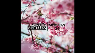 Sergio Marttez - MIXTION 26 | Nu Disco & Indie Dance House Music