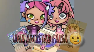 mi serie:una amistad falsa🥲