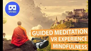 10 Minutes Guided Meditation Mindfulness for Anytime - VR Experience for Oculus Quest, GO & Rift