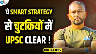 UPSC Aspirants, ये SMART Strategy follow करो ! | Col Rajeev | Best UPSC Strategy | Josh Talks UPSC