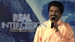 Real Intercession | Prophet Ezekiah Francis