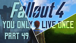 Fallout 4: You Only Live Once - Part 49 - Execute Command