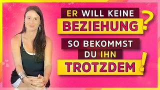 Er will keine Beziehung? Das hier hilft sofort | Petra Fürst