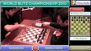 NAKAMURA vs MAMEDYAROV | WORLD BLITZ CHAMPIONSHIP 2010