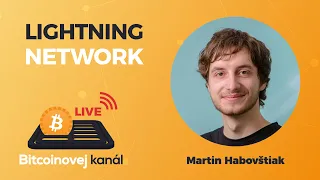 BK LIVE: ⚡Lightning Network | HOST: Martin Habovštiak