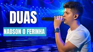 NADSON O FERINHA - Duas "eu não te trocaria por nada nessa vida" (English Lyrics)