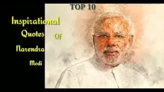 Top 10..Inspirational Quotes of Narendra Modi !!