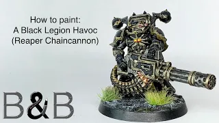 How to Paint a Black Legion Havoc with Reaper Chaincannon