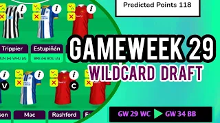 FPL GW29 WILDCARD DRAFT | Fantasy Premier League Gameweek 29 Wildcard Tips & Team Plans for GW29-34