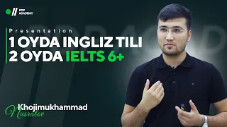 1 oyda ingliz tili, 2 oyda IELTS 6+ | Khojimuhammad Nusratov