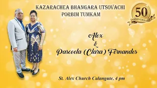 50th Wedding Anniversary of Alex & Pascoela(Clara) Fernandes, St Alex Church Calangute, 6th May 2022