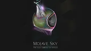 Mojave Sky - The Cold Embrace of Whales [Album]