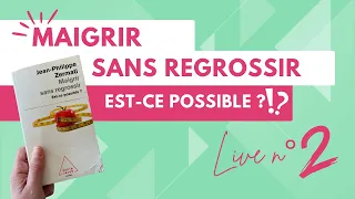 Est-il possible de maigrir sans regrossir ? (2)