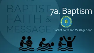 What do Baptists Believe about Baptism? (BFM 7a)