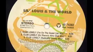 Lil' Louis & The World, Club Lonely (Lonely People) - 1992