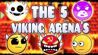 "THE 5 VIKING ARENAS" !!! - GEOMETRY DASH BETTER AND RANDOM LEVELS