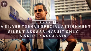 HITMAN 2 | A Silver Tongue | Master | Silent Assassin/Suit Only & Sniper Assassin | Walkthrough