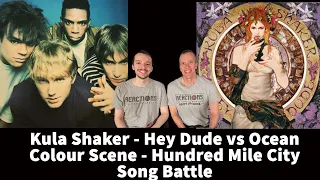 Reaction to Kula Shaker – Hey Dude vs Ocean Colour Scene – Hundred Mile City Song Battle!