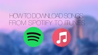 How to download music from Spotify to iTunes FREE [working 2016]