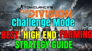 The Division: Best Challenge Mode Farming Strategy