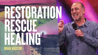 Restoration, Rescue, Healing | Brian Houston | Hillsong Church Online