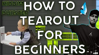 How To Make TEAROUT Dubstep/RIDDIM For BEGINNERS 😜 (Part 1)