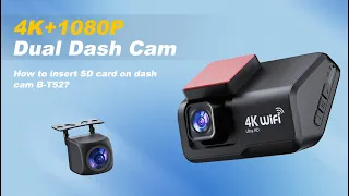 How to insert SD card on dash cam B T52