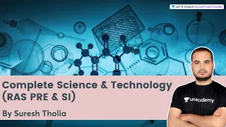 Complete Science & Technology (RAS PRE & SI) | RPSC/RAS 2021 | Suresh Tholia