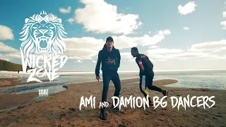 AMI & DAMION BG Dancers (WICKEDZONE 2019)