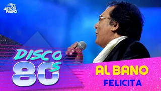 Al Bano - Felicita (Disco of the 80's Festival, Russia, 2008)