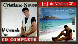 CRISTIANO NEVES - Vol.7  (CD Completo)