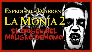 EXPEDIENTE WARREN: La Monja 2, El Origen del Demonio