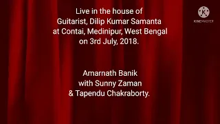 Live Performance by Amarnath Banik, Agartala.