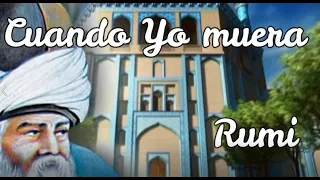 Cuando Yo muera ~ Rumi (Español/Persa) به روز مرگ، مولانا