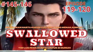 Swallowed Star Season 2 Episode 119-120 | 145-146