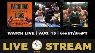 Pacquiao-Ugas Preview, PLUS Ortiz Jr. KOs Mean Machine while Rigondeaux KOs Fans | TPWP (EP. 48)