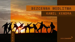 Dobra Nowina Białystok - Bezcenna modlitwa | Kamil Kendra | 26.05.2024