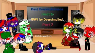 Past Countryhumans(1910) react to WW1 by Oversimplied Part 2