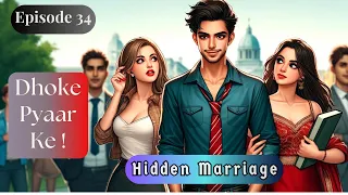 Dhoke Pyaar Ke । Mega Episode 34 I Hidden Marriage I Series Fm in Hindi