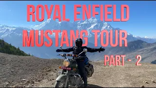 Mustang Tour - Nepal Adventure - Royal Enfield Classic 500 - Part 2 | Annapurna Views