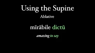 Supines in Latin