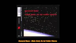 General Base - Mein Gott, Es Ist Voller Sterne (Supernova Techno Mix)