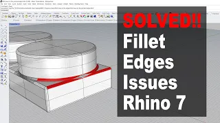 SOLVED! Fillet Issue in Rhino 3D #267