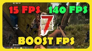 How to Increase YOUR FPS in 7 Days To Die!