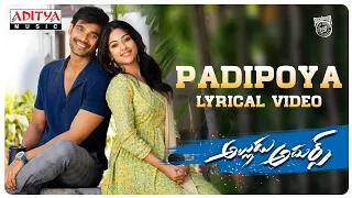 #AlluduAdhurs | Padipoya Lyrical |  Bellamkonda Sreenivas, Anu Emmanuel | Javed Ali | DSP